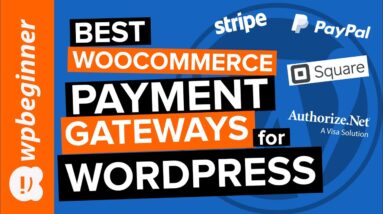 6 Best WooCommerce Payment Gateways for WordPress