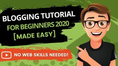 Blogging Tutorial For Beginners 2020 [Made Easy]