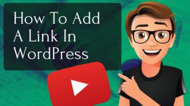 How To Add A Link In WordPress [Fast]