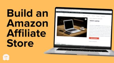 How to Build An Amazon Affiliate Store Using WordPress