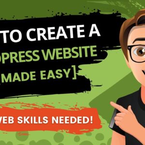 How To Create A WordPress Website 2020 [MADE EASY]