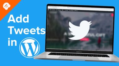 How to Embed Tweets in WordPress Blog Posts