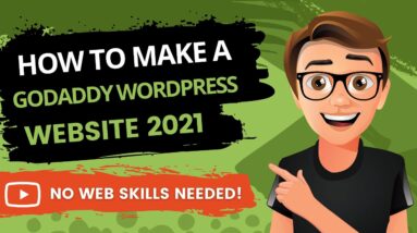 How To Make A GoDaddy WordPress Website 2021 [Made Easy]