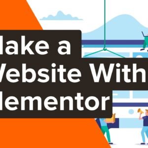 How to Make a Website with Elementor