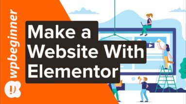 How to Make a Website with Elementor