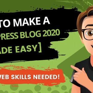 How To Make A WordPress Blog 2020 [For Beginners]