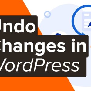 How to Undo Changes in WordPress with Post Revisions