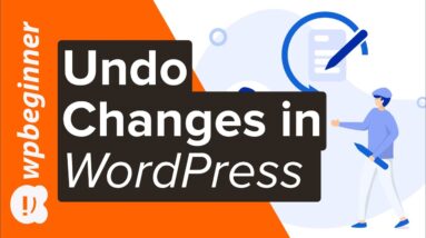 How to Undo Changes in WordPress with Post Revisions