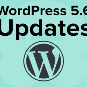 What’s New in WordPress 5 6 Features and Walkthrough