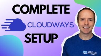 Complete Cloudways WordPress Setup Tutorial - How To Install And Run WordPress on A Dedicated Server