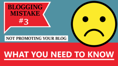 Blogging Mistake 3 What You Need To Know 2