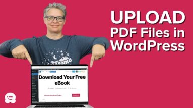 How to Upload PDF Files to Your WordPress Site