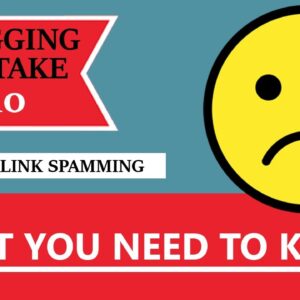 Blogging Mistake #10 - Backlink Spamming - What You Need To Know! (BONUS: FREE NICHE WEBSITE)