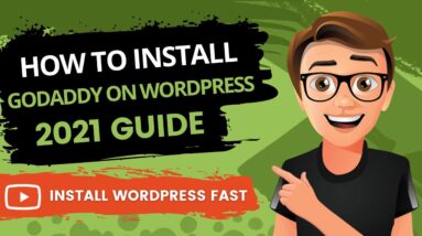 GoDaddy WordPress Install 2021 [FAST] How To Install WordPress On GoDaddy