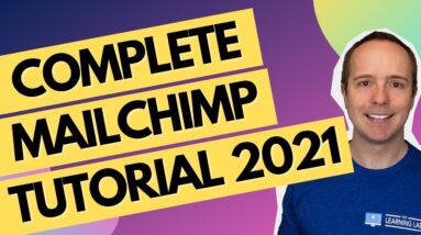 Complete MailChimp Tutorial 2021 - Email Marketing Tutorial For Beginners