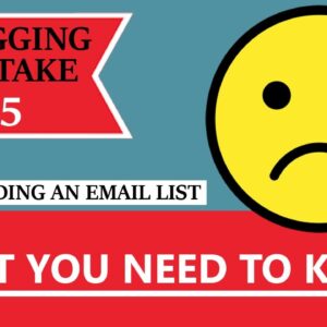 Blogging Mistake #5 - Not Building An Email List - What You Need To Know!(BONUS: FREE NICHE WEBSITE)