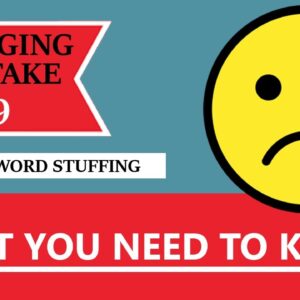 Blogging Mistake #9 - Keyword Stuffing - What You Need To Know! (BONUS: FREE NICHE WEBSITE)