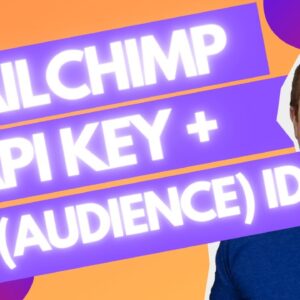 How To Get MailChimp API Key And List ID (Audience ID)