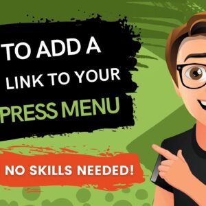 How To Add A Custom Link To Your WordPress Menu in 2021