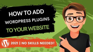 How To Add WordPress Plugins To Your Website [2021]