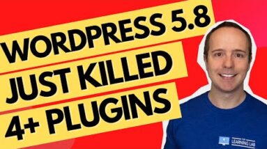 Wordpress 5.8 Is Continuing The WordPress Trend Of Killing Popular Plugins