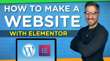 How to Make a WordPress Website with Elementor | Step-By-Step Tutorial 2021