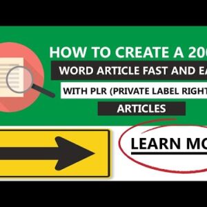 How to Create A 2000+ Word Article Fast And Easy With PLR (Private Label Rights) Articles