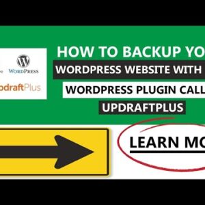 How To Backup Your WordPress Website On Autopilot With Free WordPress Plugin Called UpdraftPlus