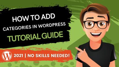 How To Add Categories In WordPress [2021] Tutorial Guide