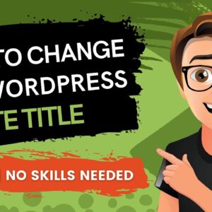 How To Change The WordPress Site Title (2021)