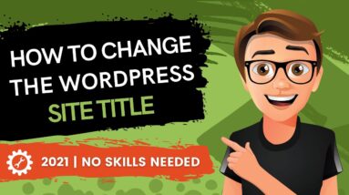 How To Change The WordPress Site Title (2021)