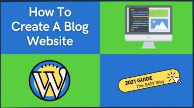 How To Create A Blog Website On WordPress 2021 😍