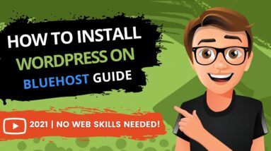 How To Install WordPress On Bluehost [2021]