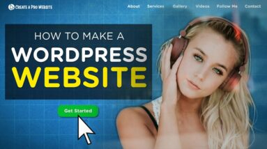 How to Make a WordPress Website | 2020 Step-By-Step Guide for Beginners!
