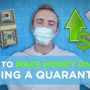 How to Make Money Online During a Quarantine