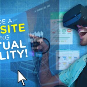 I Built a WEBSITE Using VIRTUAL REALITY!