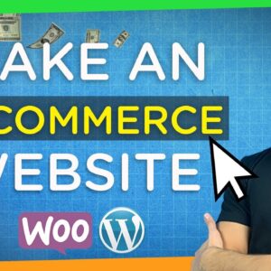 How to Create an eCommerce Website (WordPress + WooCommerce) | Step-by-Step 2021