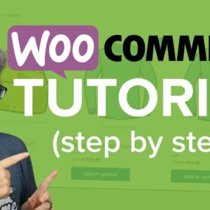 WooCommerce Tutorial for Beginners in 2021 (Step by Step)