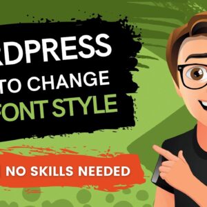 WordPress How To Change The Font Style (2021)