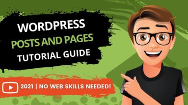 WordPress Posts And Pages Tutorial [2021]