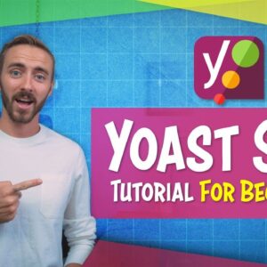 Yoast SEO Tutorial | For Beginners (Set Up With WordPress in 20 Minutes!)