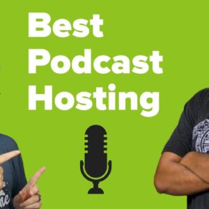 7 Best Podcast Hosting for 2021 Compared (Most are Free)