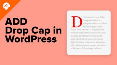 How to Add Drop Caps in WordPress Posts [UPDATED]