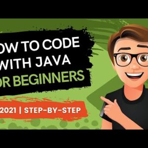 How To Code With Java For Beginners 2021 (Made Easy)