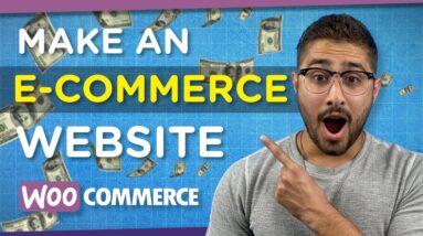 How to Create an E Commerce Store with WooCommerce 2021