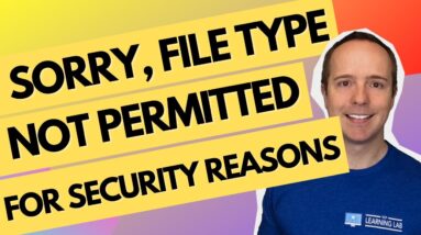 Fix The "Sorry this file type is not permitted for security reasons" Error