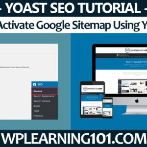 How To Activate Google Sitemap Using Yoast SEO WordPress Plugin In WordPress (Step-By-Step Tutorial)