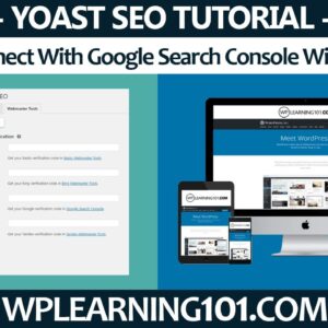 How To Connect Google Search Console With Yoast SEO In WordPress Dashboard (Step-By-Step Tutorial)