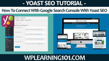 How To Connect Google Search Console With Yoast SEO In WordPress Dashboard (Step-By-Step Tutorial)