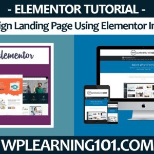 How To Design Landing Page Using Elementor In WordPress (Step-By-Step Tutorial)